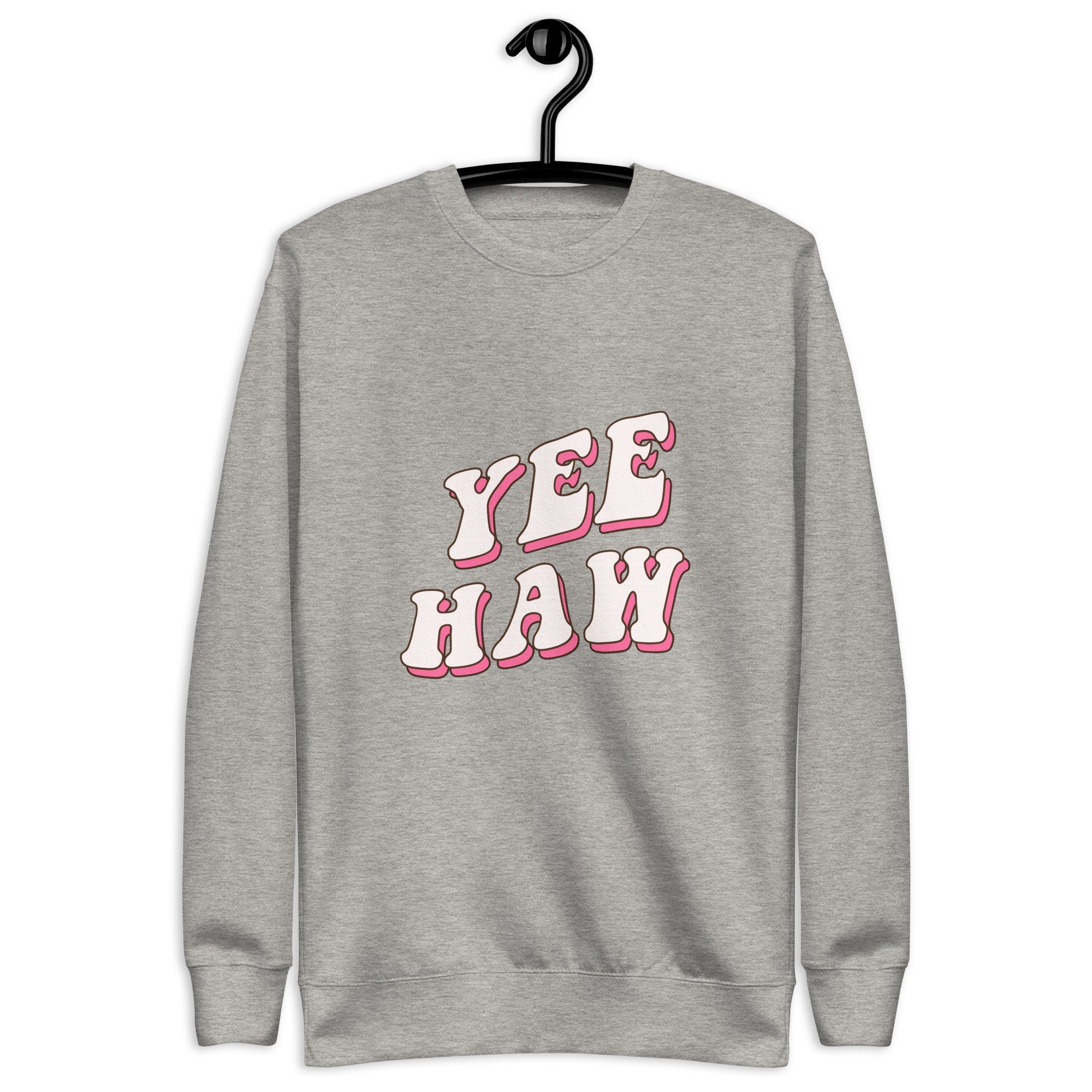 Pink Yeehaw Western Crewneck Sweatshirt - Rodeo Cowgirl Fashion Statement- Funny Cute Cowgirl