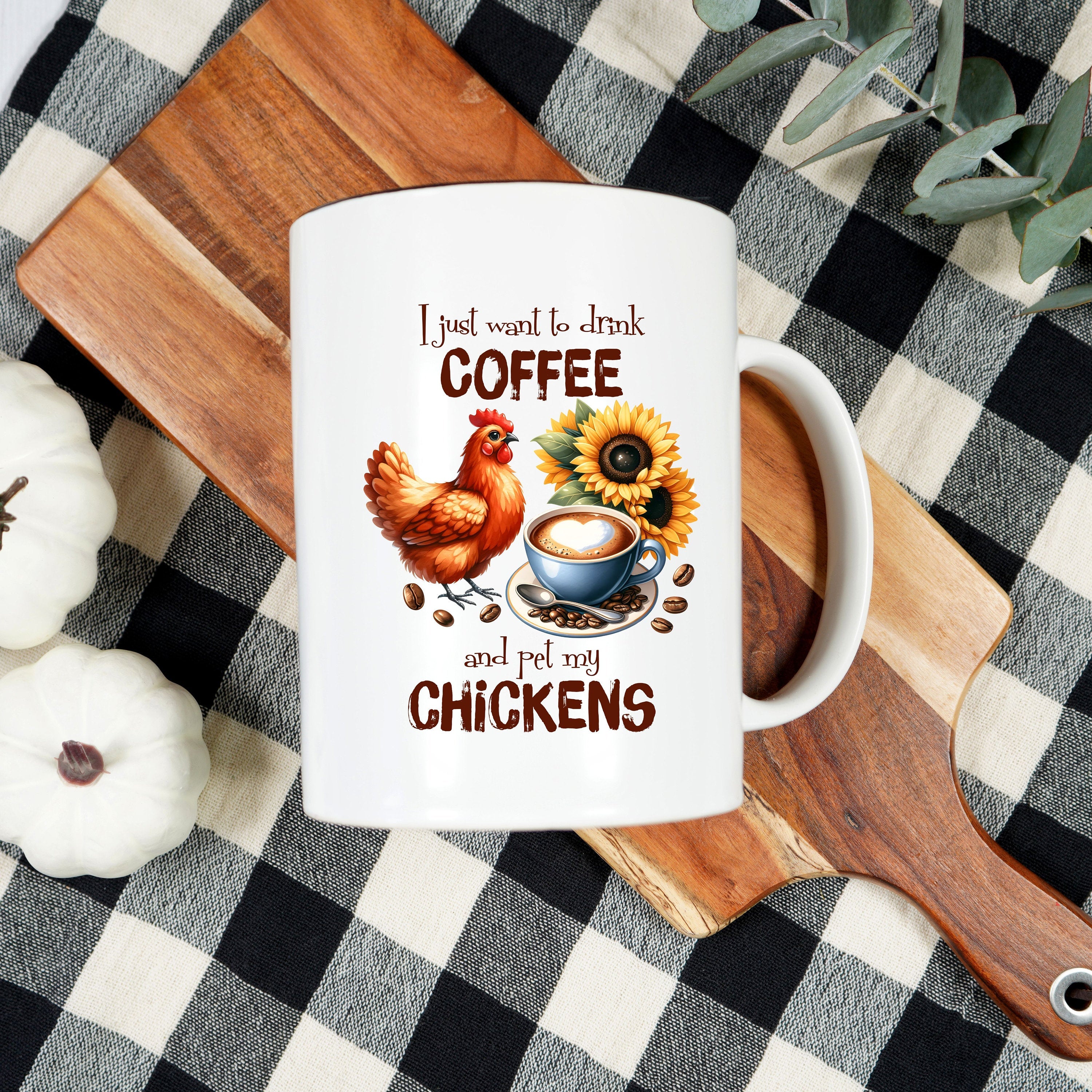 I Just want to pet chickens and drink coffee Ceramic Mugs (11oz\15oz\20oz)