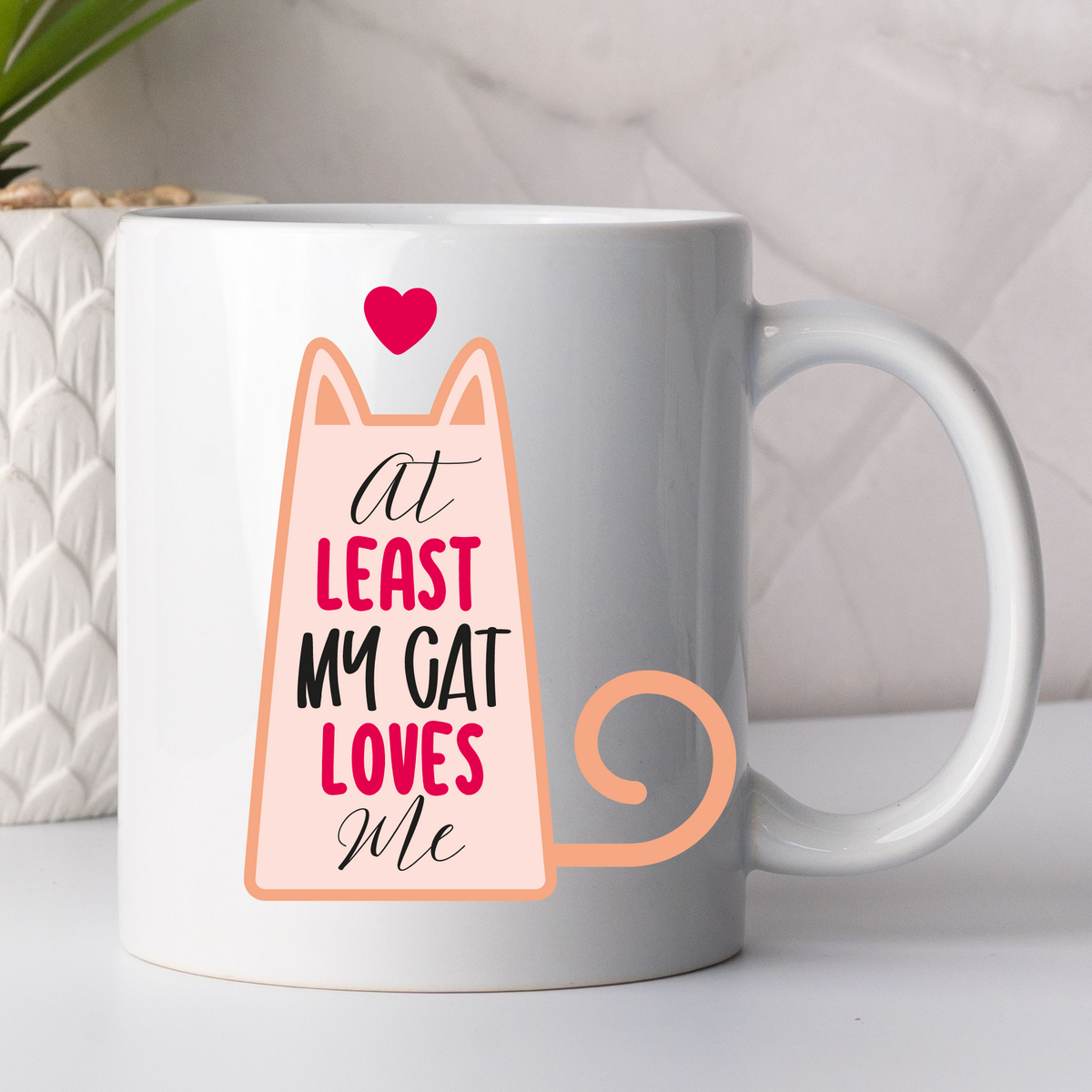 At Least My Cat Loves Me Mug