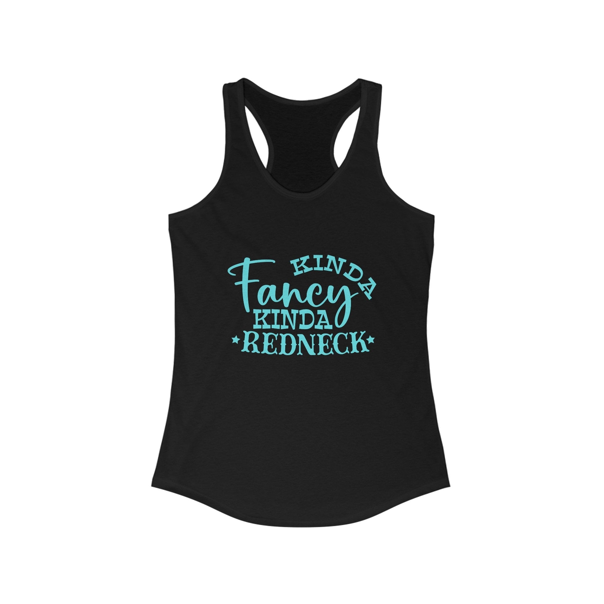 Women's Funny Graphic Tank Top, Kinda Fancy Kinda Redneck Shirt, Racerback Sleeveless Tee, Country Girl Gift, Redneck Humor