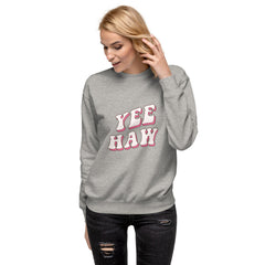 Pink Yeehaw Western Crewneck Sweatshirt - Rodeo Cowgirl Fashion Statement- Funny Cute Cowgirl