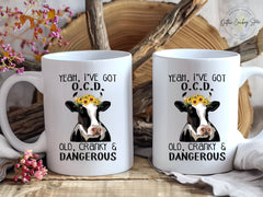 Yeah I have OCD Old Cranky Dangerous Cow Design, Funny Cow Mug, Cow Lover Gift, Funny Coffee Cup (11oz, 15oz, 20oz)