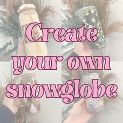 Create Your Own Custom Snowglobe