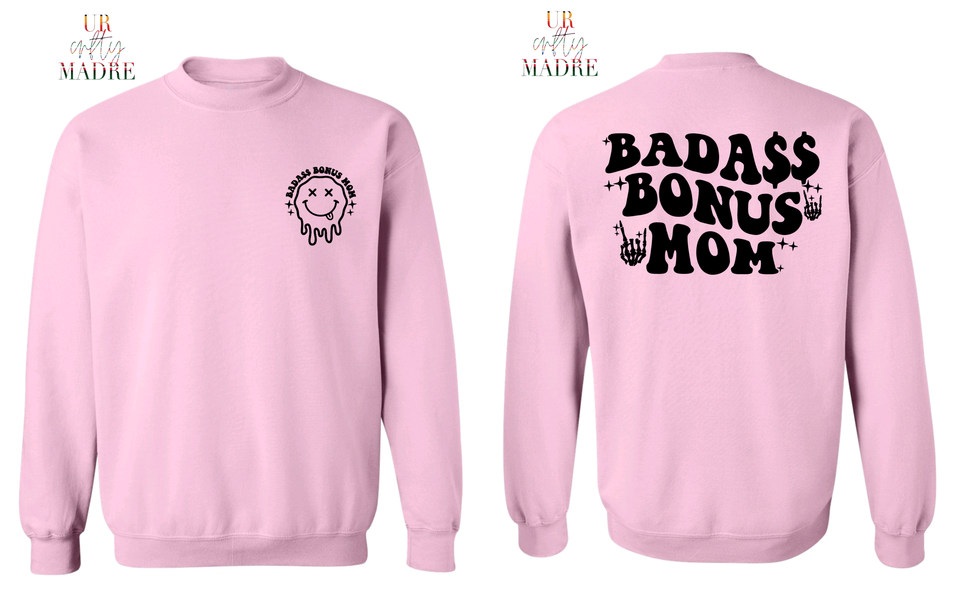 Badass Bonus Mom Crewneck