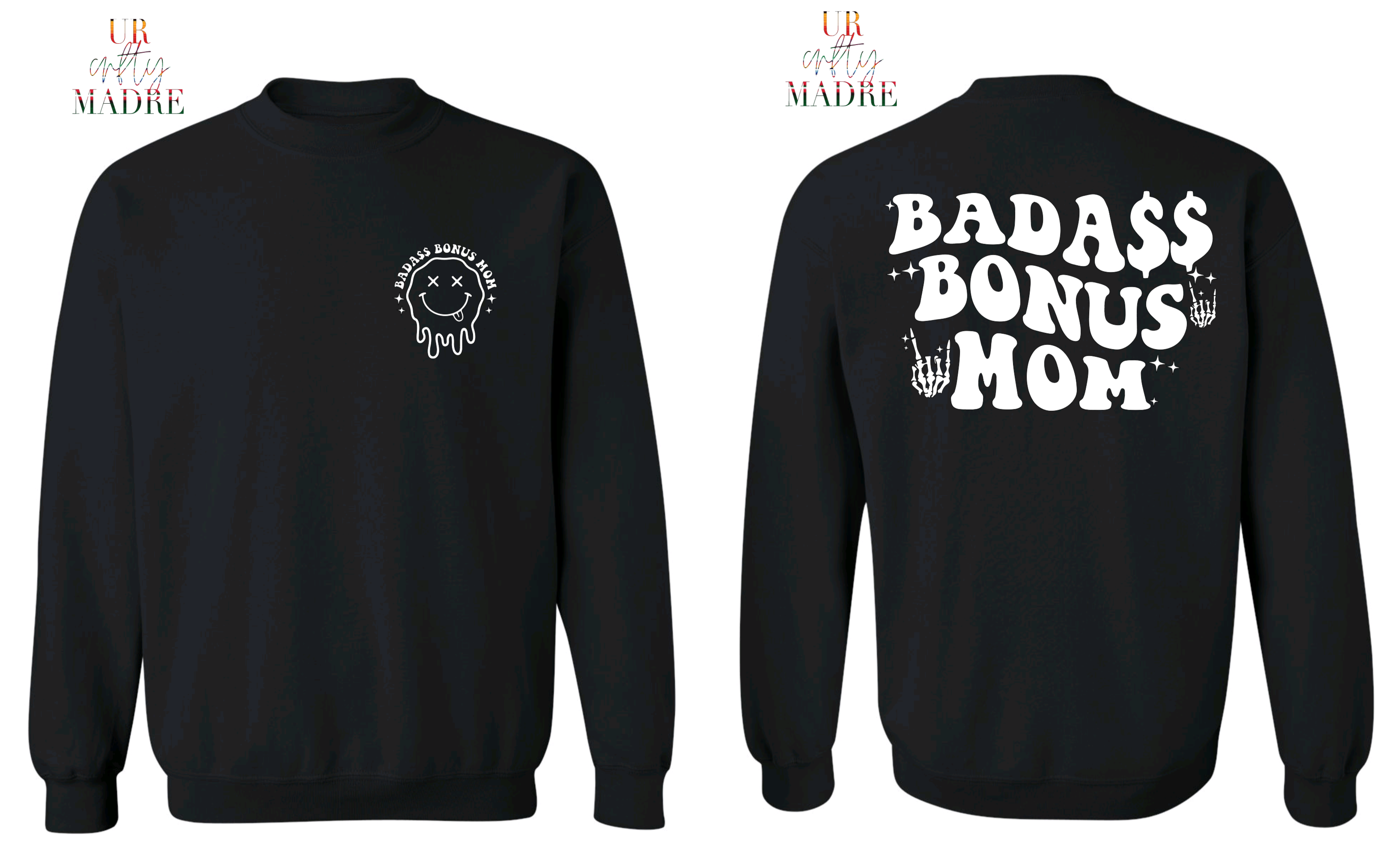 Badass Bonus Mom Crewneck