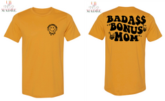 Badass Bonus Mom T-Shirt