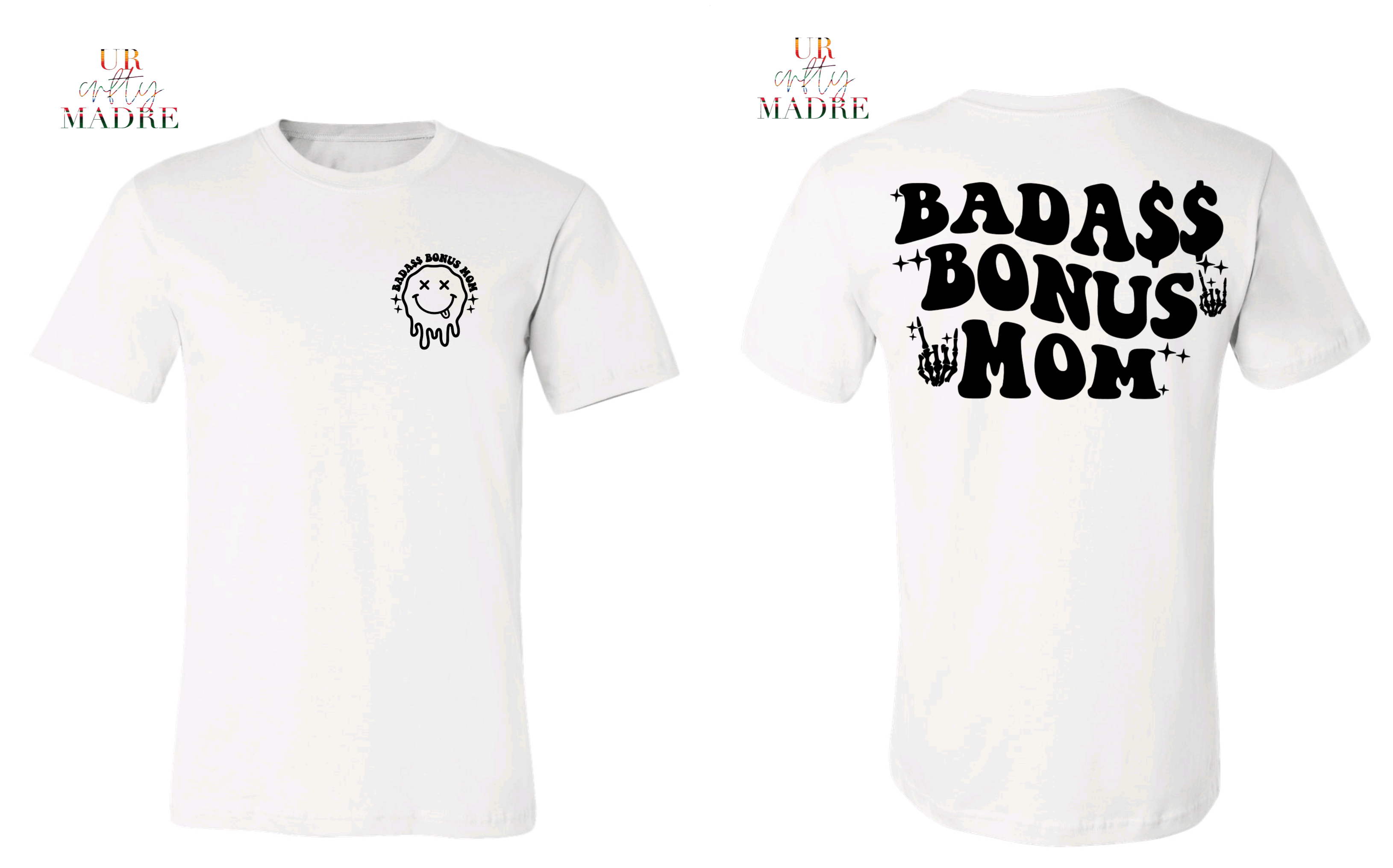 Badass Bonus Mom T-Shirt