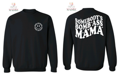 Bomb Mama Crewneck