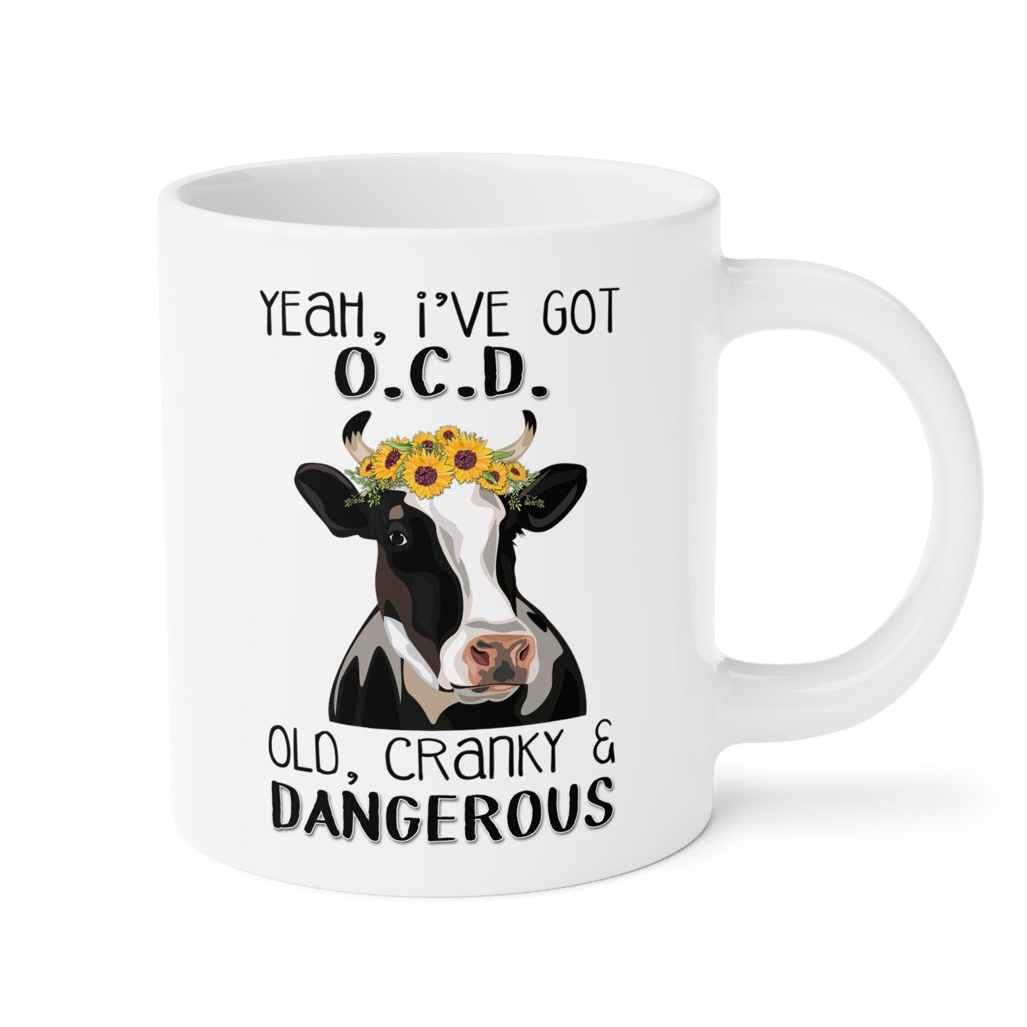 Yeah I have OCD Old Cranky Dangerous Cow Design, Funny Cow Mug, Cow Lover Gift, Funny Coffee Cup (11oz, 15oz, 20oz)