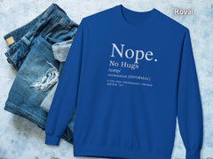 Nope No Hugs Crewneck Fundraiser Shirt for Bone Marrow Transplant Unit at Vancouver General Hospital