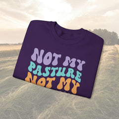 Funny and Witty 'Not my Pasture, Not my Bullshit' Hoodie - Perfect Gift for the No-Nonsense Friend! Heavy Blend™ Crewneck Sweatshirt