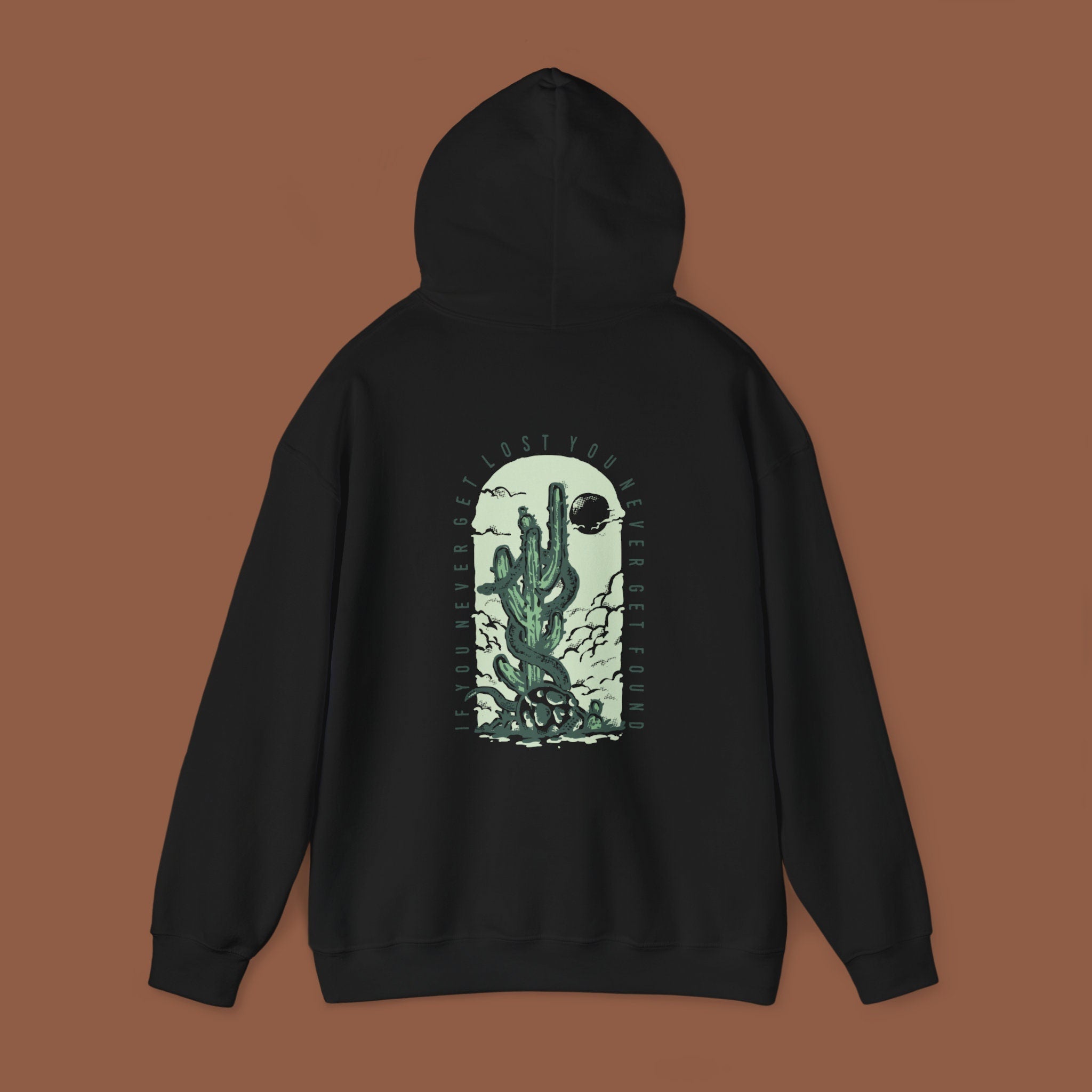 If You Never Get Lost | Desert Graphic Western Hoodie | Unisex Western Fashion | Boho |