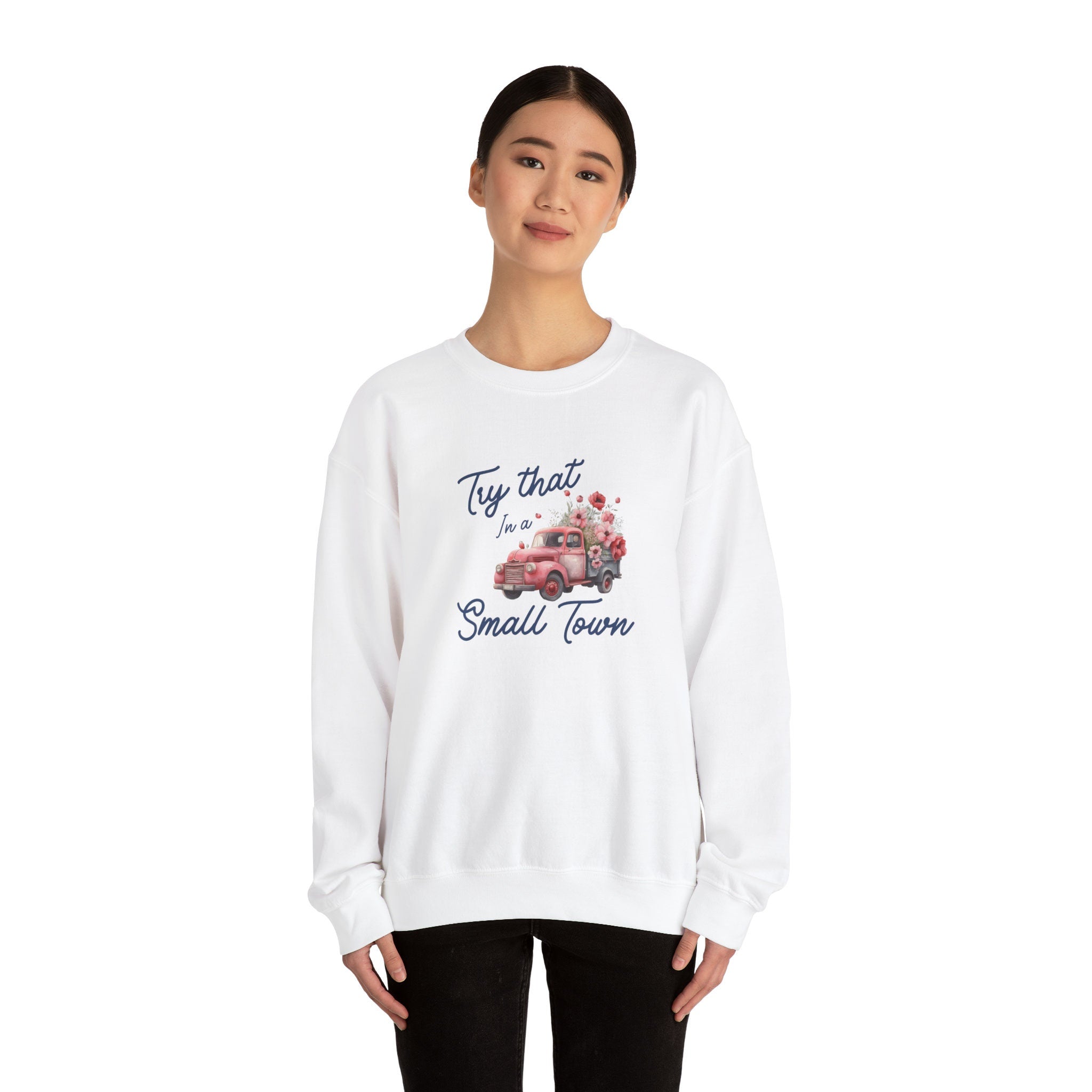 Unisex Heavy Blend™ Crewneck Sweatshirt Try that in a small town