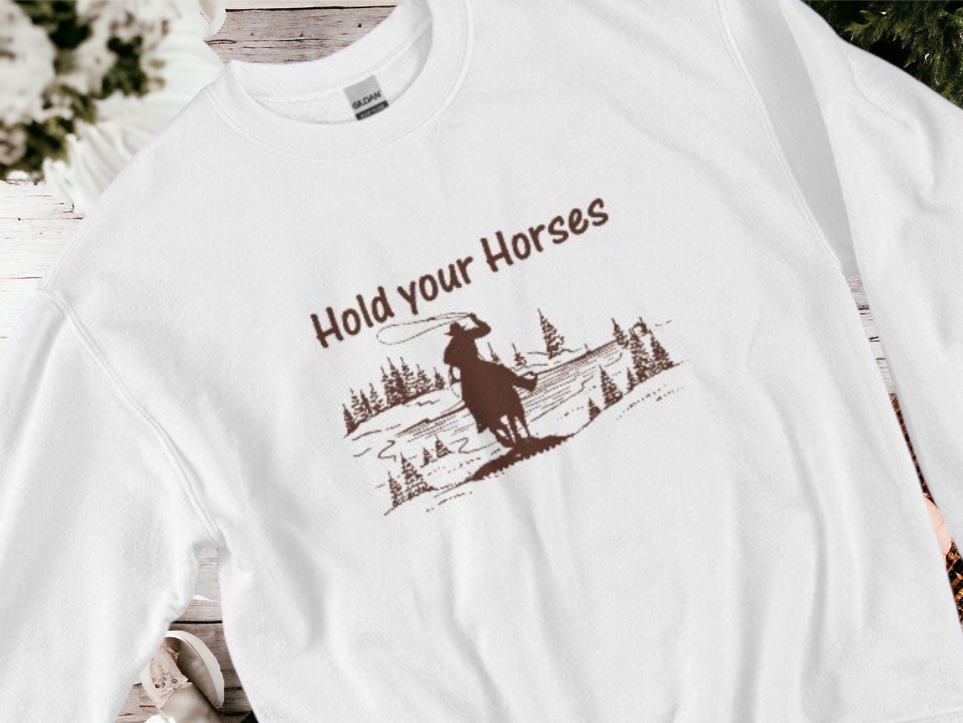 Hold your horses Western Hoodie- unisex sweatshirt