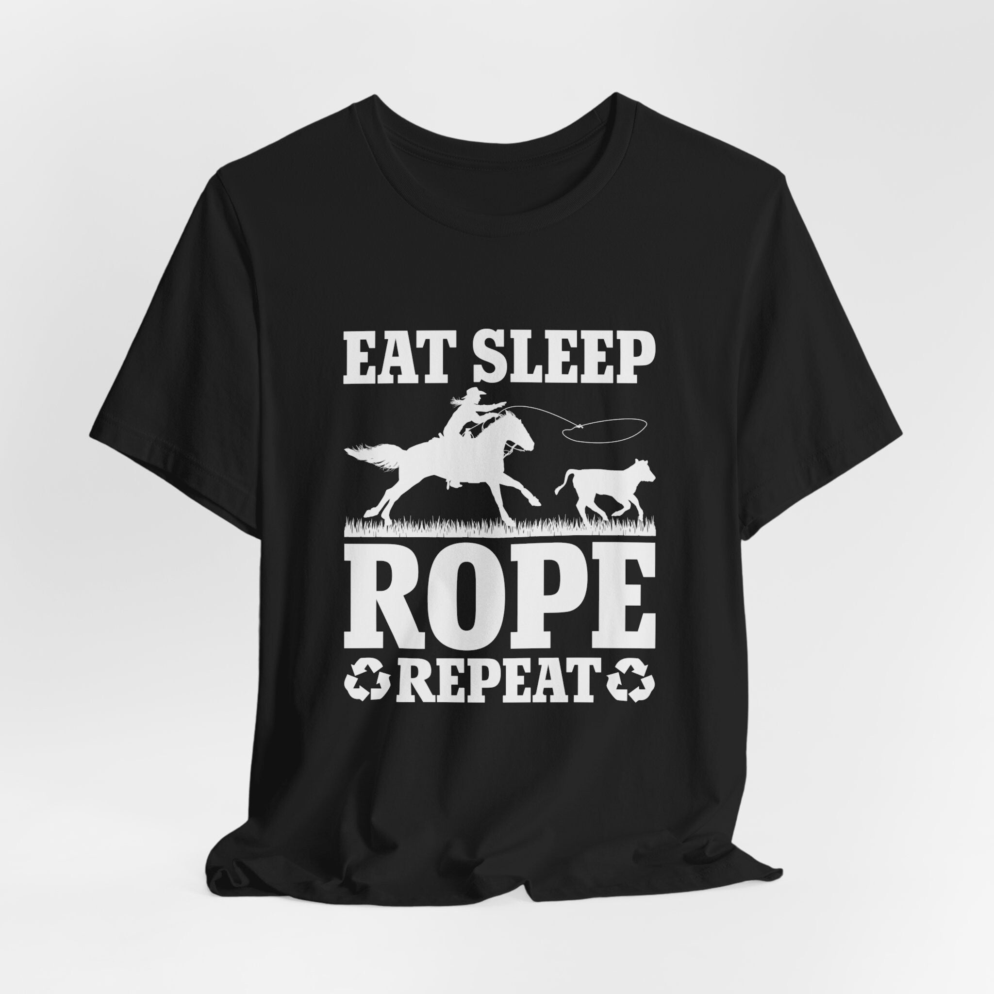 Team Roping Tee Shirt, Eat Sleep Rope Repeat Unisex T-shirt, Rodeo Cowboy Gift, Western Clothing