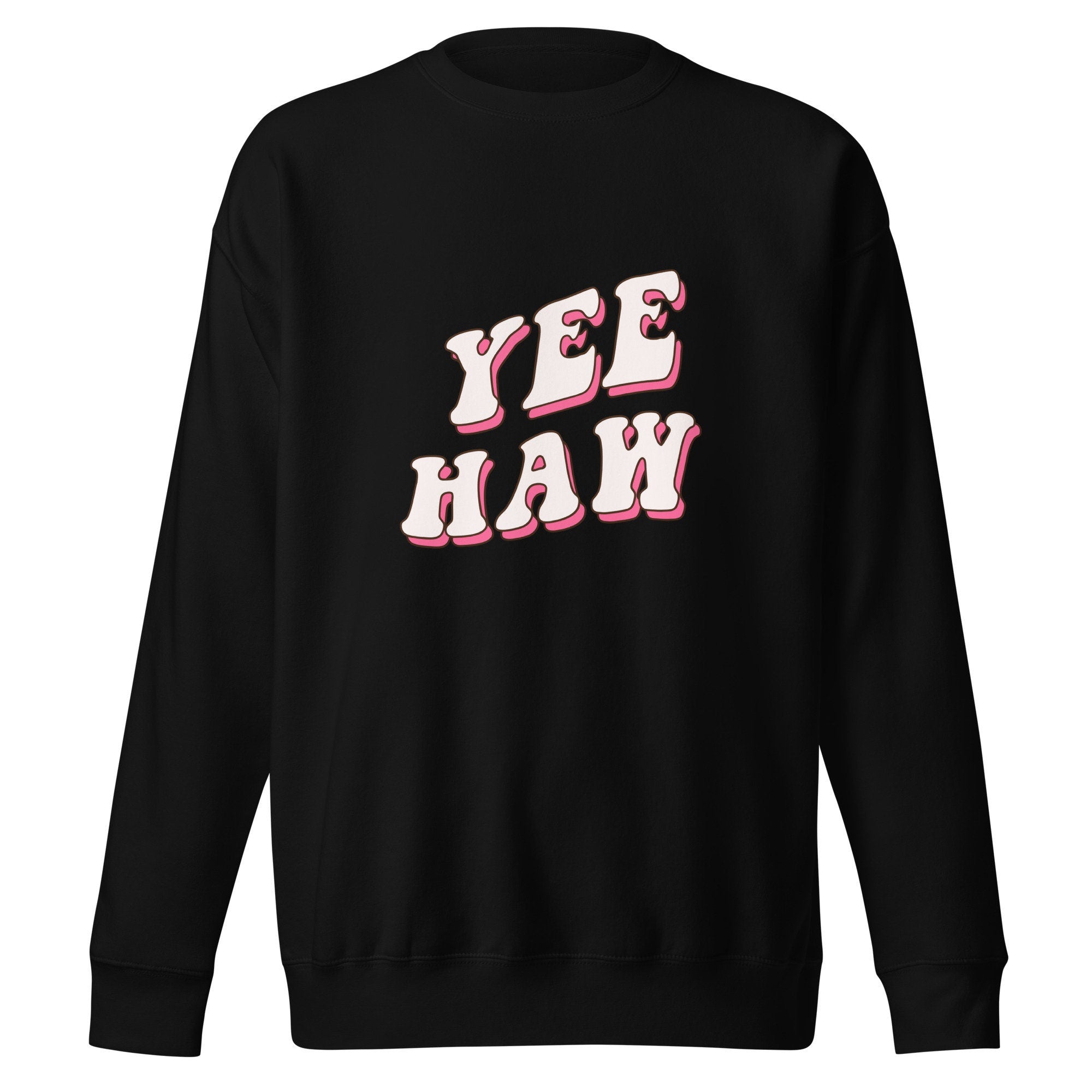 Pink Yeehaw Western Crewneck Sweatshirt - Rodeo Cowgirl Fashion Statement- Funny Cute Cowgirl