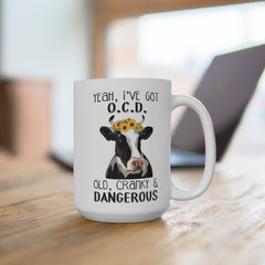 Yeah I have OCD Old Cranky Dangerous Cow Design, Funny Cow Mug, Cow Lover Gift, Funny Coffee Cup (11oz, 15oz, 20oz)