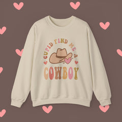 Valentine Crewneck Sweatshirt, Cupid Find Me a Cowboy